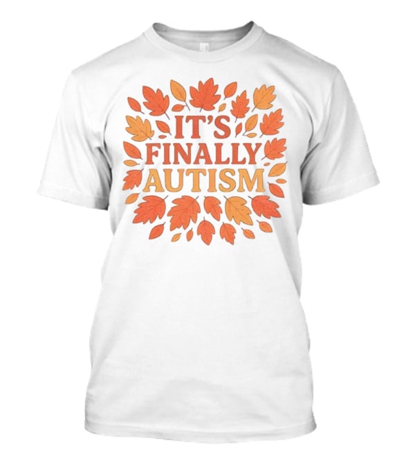 It's Finally Autism Autumn Leaves Pattern T-Shirt