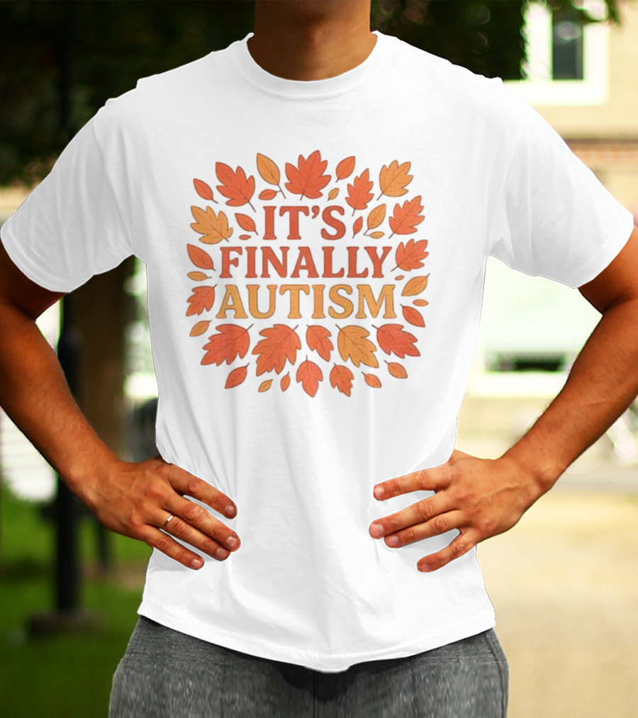 It's Finally Autism Autumn Leaves Pattern T-Shirt