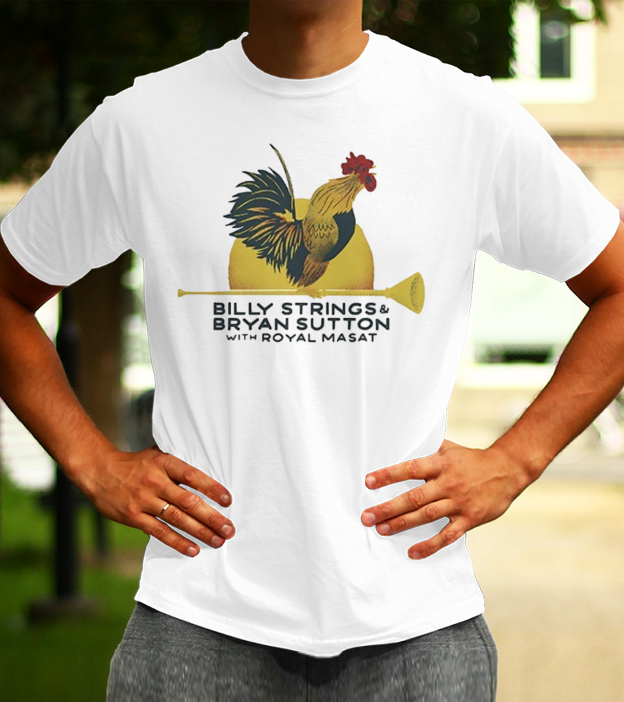 Billy Strings Bryan Sutton Royal Masat Rooster 2023 T-Shirt