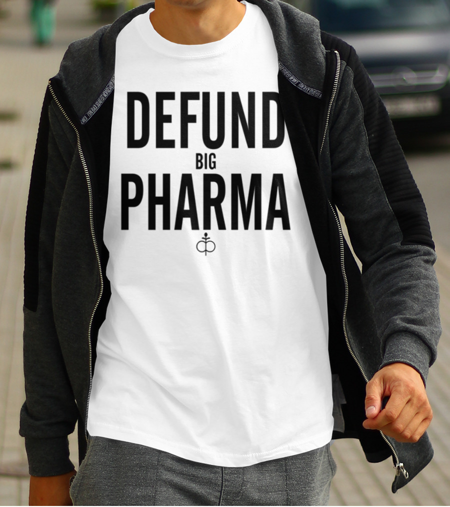 Defund Big Pharma Amplify Awareness Movement T-Shirt