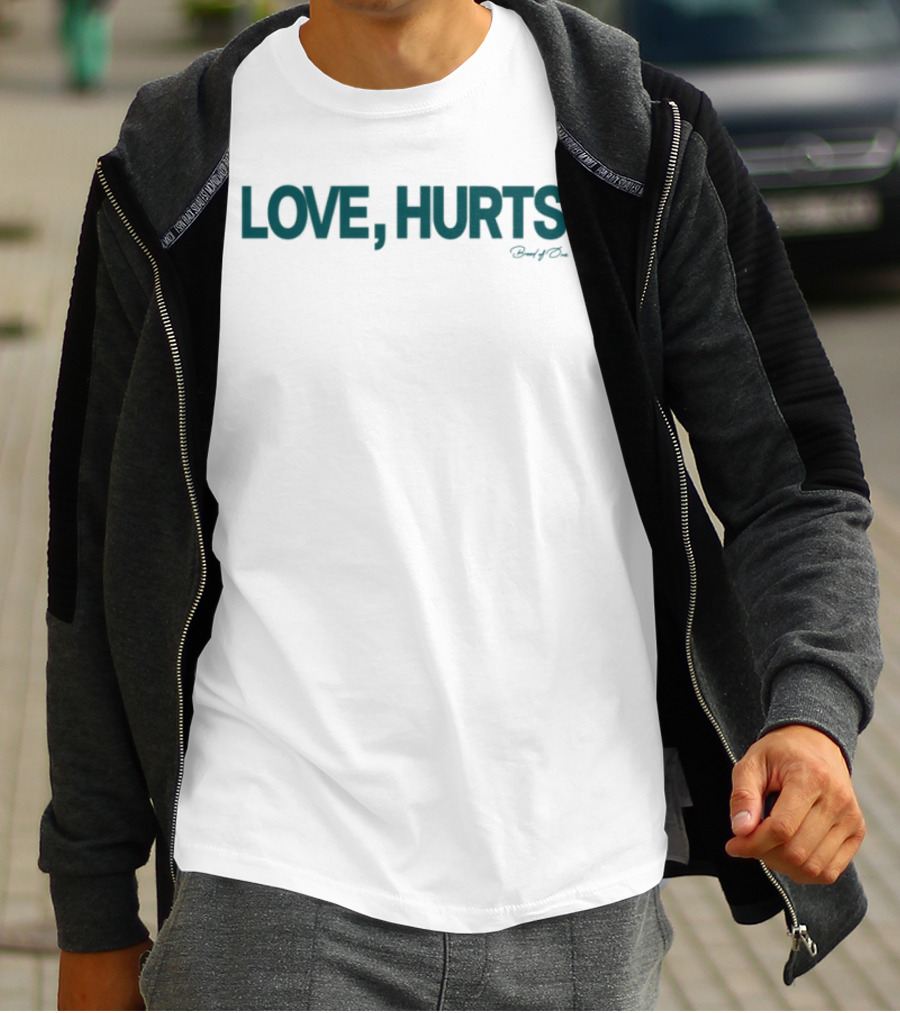 Love Hurts Breed Of 1 T-Shirt