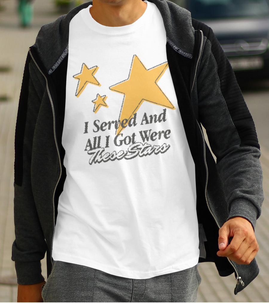 I Served And All I Got Were These Stars Sinjindrowning Curnty T-Shirt