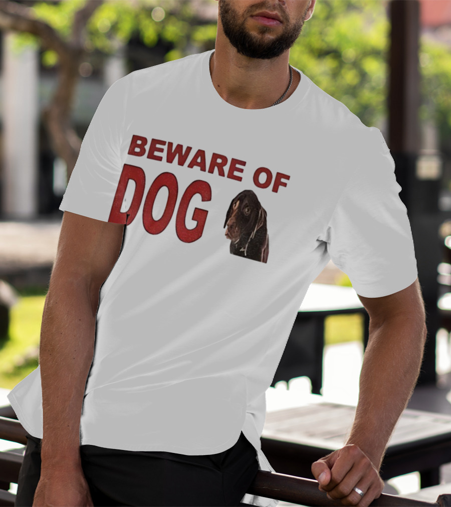 BEWARE OF DOG Meme Vintage Humor T-Shirt