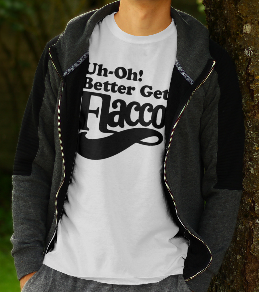 Cleveland Browns Uh-Oh! Better Get Flacco Sports Fan Apparel Football Humor T-Shirt