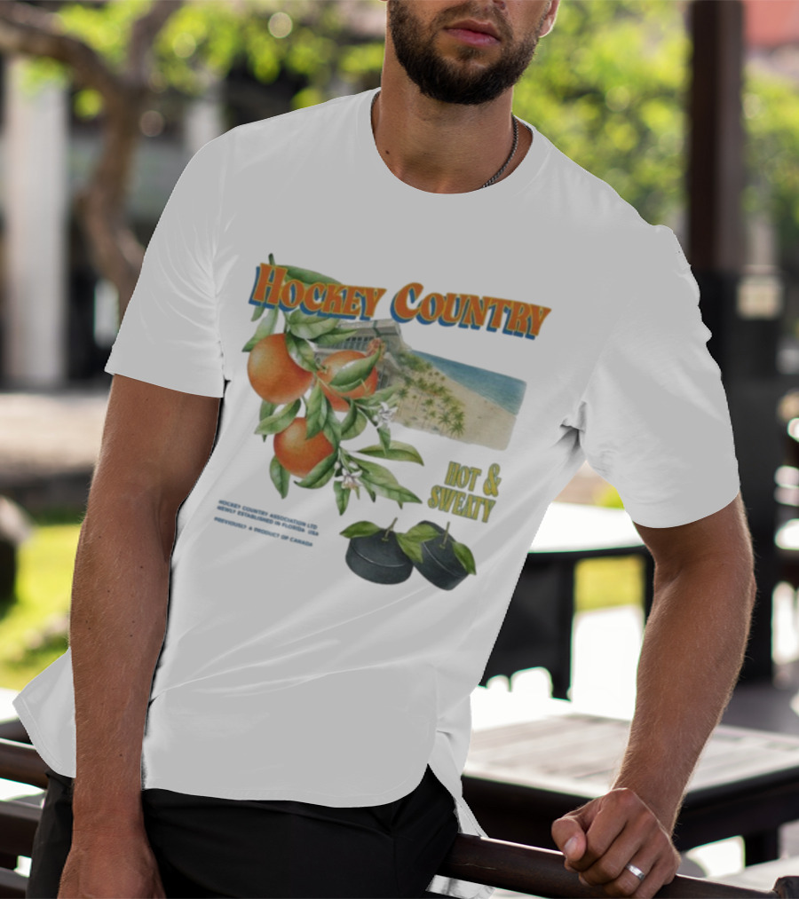 Hockey Country Hot And Sweaty Orange Grove Beach Palms T-Shirt