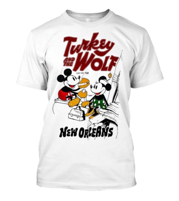 Turkey And The Wolf Mickey Mouse Minnie Mouse New Orleans Cheese T-Shirt