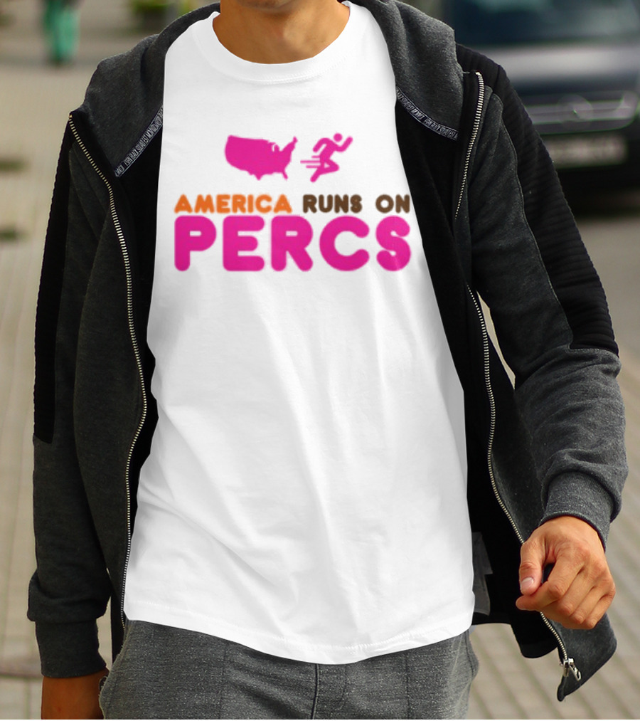 America Runs On Percs Map And Donut Parody T-Shirt