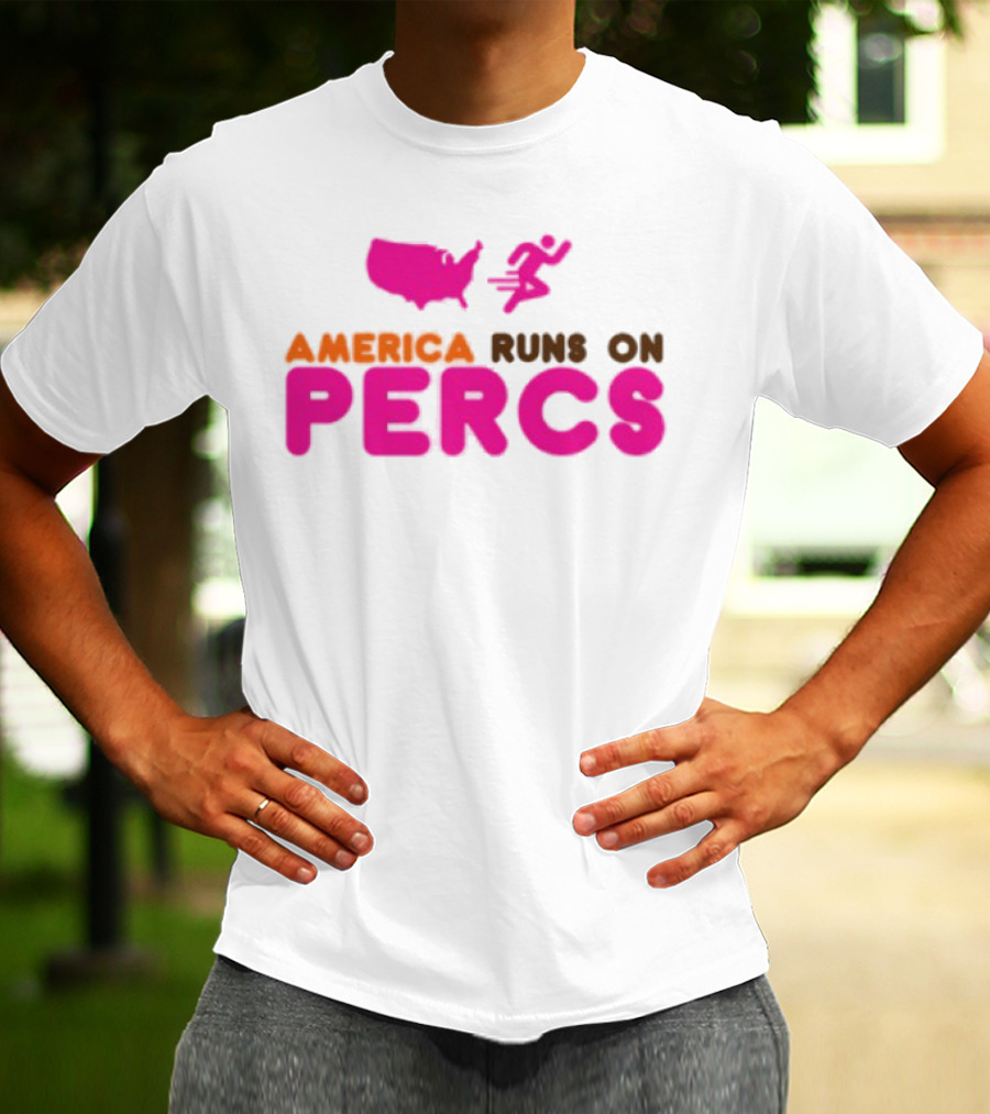 America Runs On Percs Map And Donut Parody T-Shirt