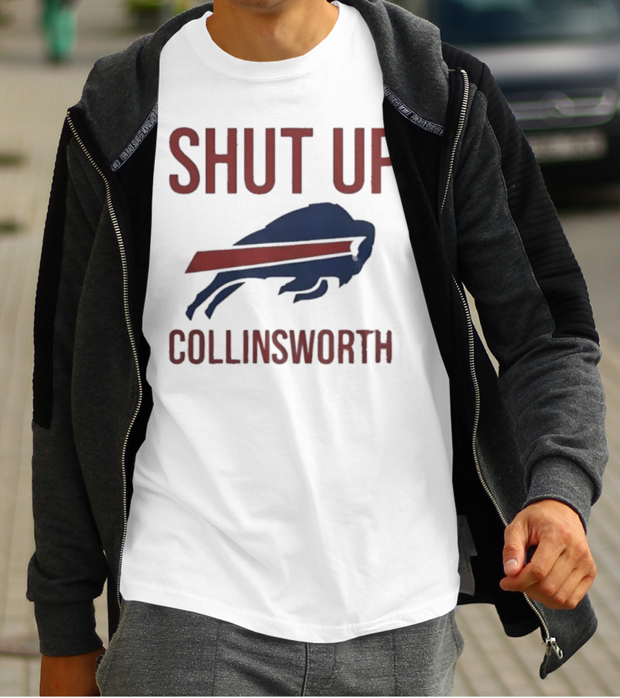 Shut Up Collinsworth Buffalo Bills Fan Statement T-Shirt