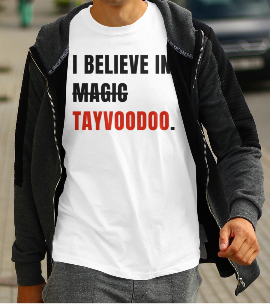 I Believe In Magic Tayvoodoo T-Shirt