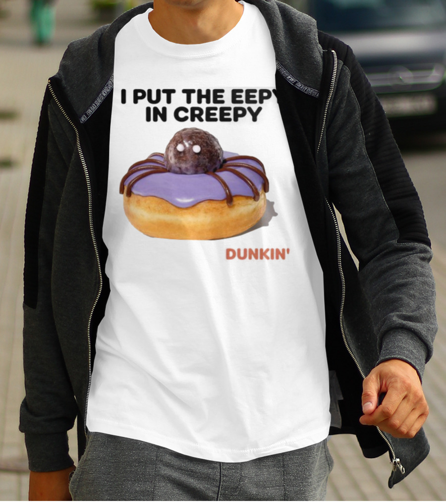 I Put The Eepy In Creepy Dunkin' Donut Spider Design T-Shirt