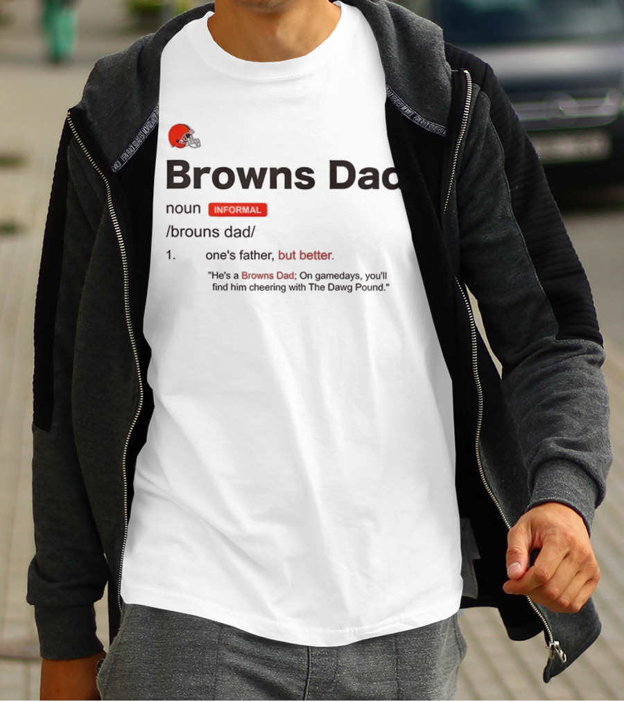 Browns Dad Definition Noun Father's Day Gift For Cleveland Fans T-Shirt