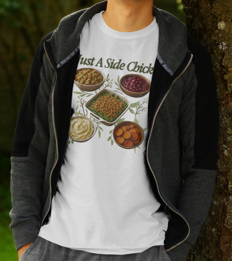 Just A Side Chick Funny Thanksgiving Food Bowl Compilation T-Shirt