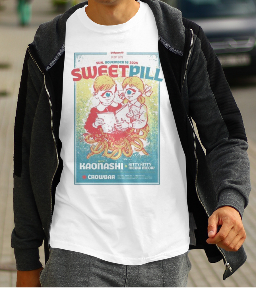 Sweet Pill Nov 16 2025 Tampa FL With Kaonashi Kitty Kitty Meow Meow Crowbar T-Shirt