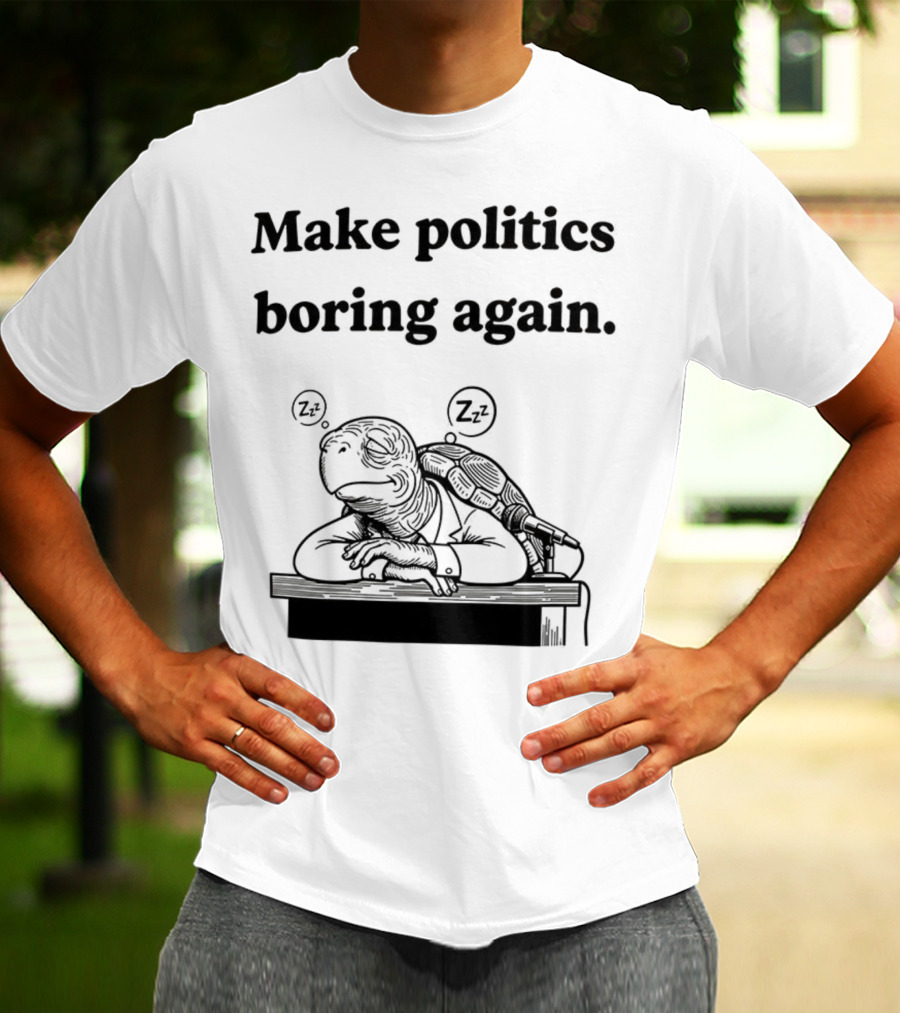 Turtles Mitch McConnell Make Politics Boring Again Satirical Meme T-Shirt