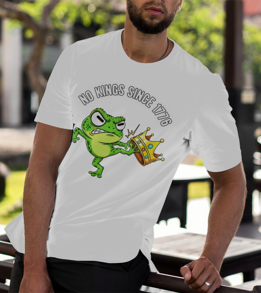 Patriotic Frog Kicking Crown No Kings Since 1776 American Independence T-Shirt