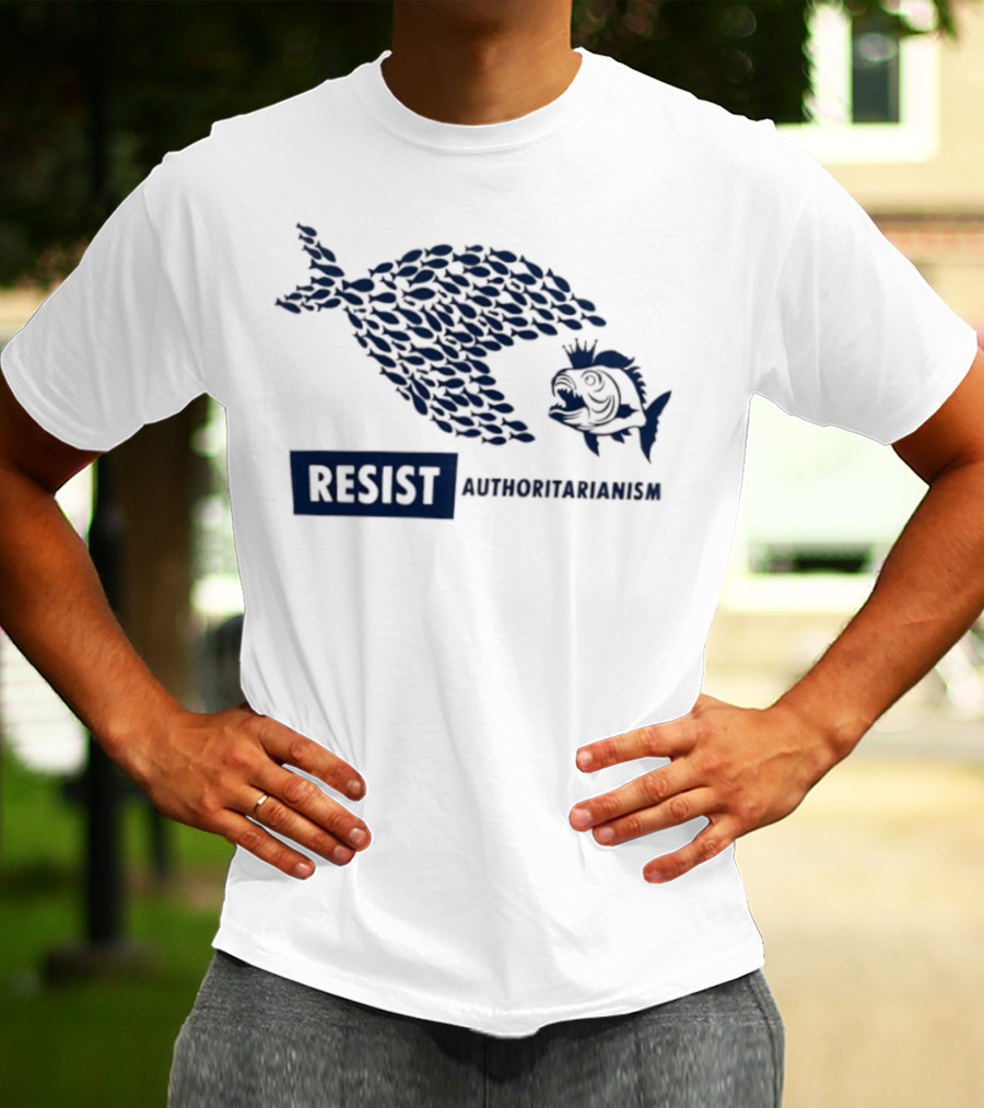 Resist Authoritarianism Fish Collective Overcoming Oppression T-Shirt