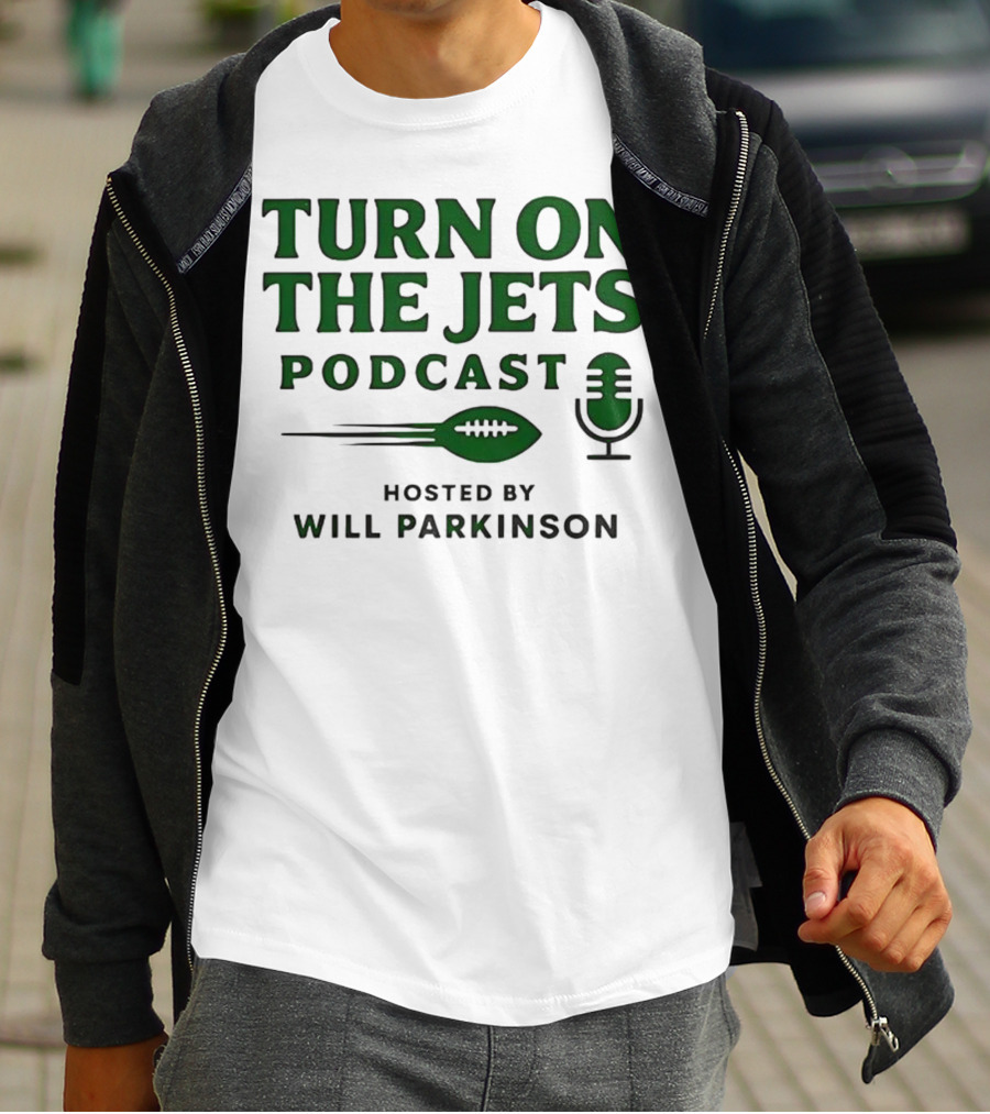 Turn On The Jets Podcast Hosted By Will Parkinson Football Mic T-Shirt