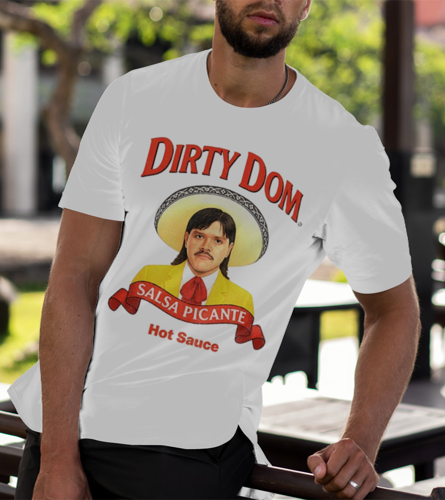 Dirty Dom Salsa Picante Hot Sauce Dominik Mysterio T-Shirt