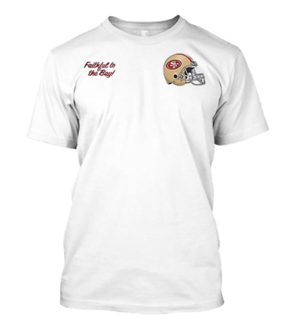 Faithful To The Bay San Francisco 49ers Helmet Fred Warner T-Shirt