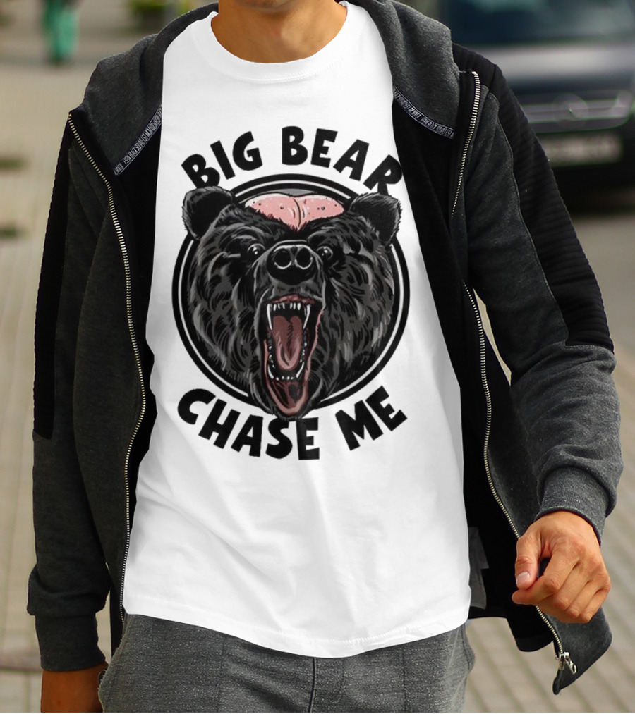 Big Bear Chase Me Bald-Headed Bear Of Claire County T-Shirt