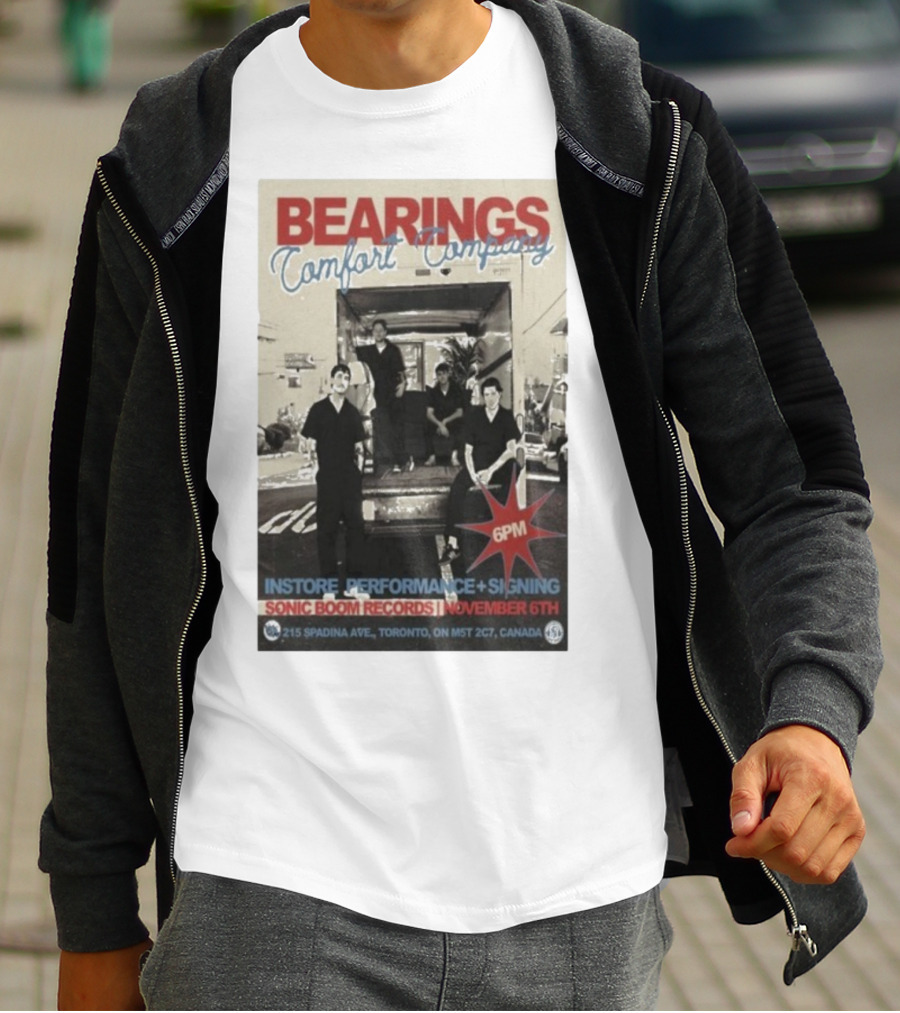 Bearings Comfort Company Instore Performance Signing Sonic Boom Records November 6th 6PM T-Shirt