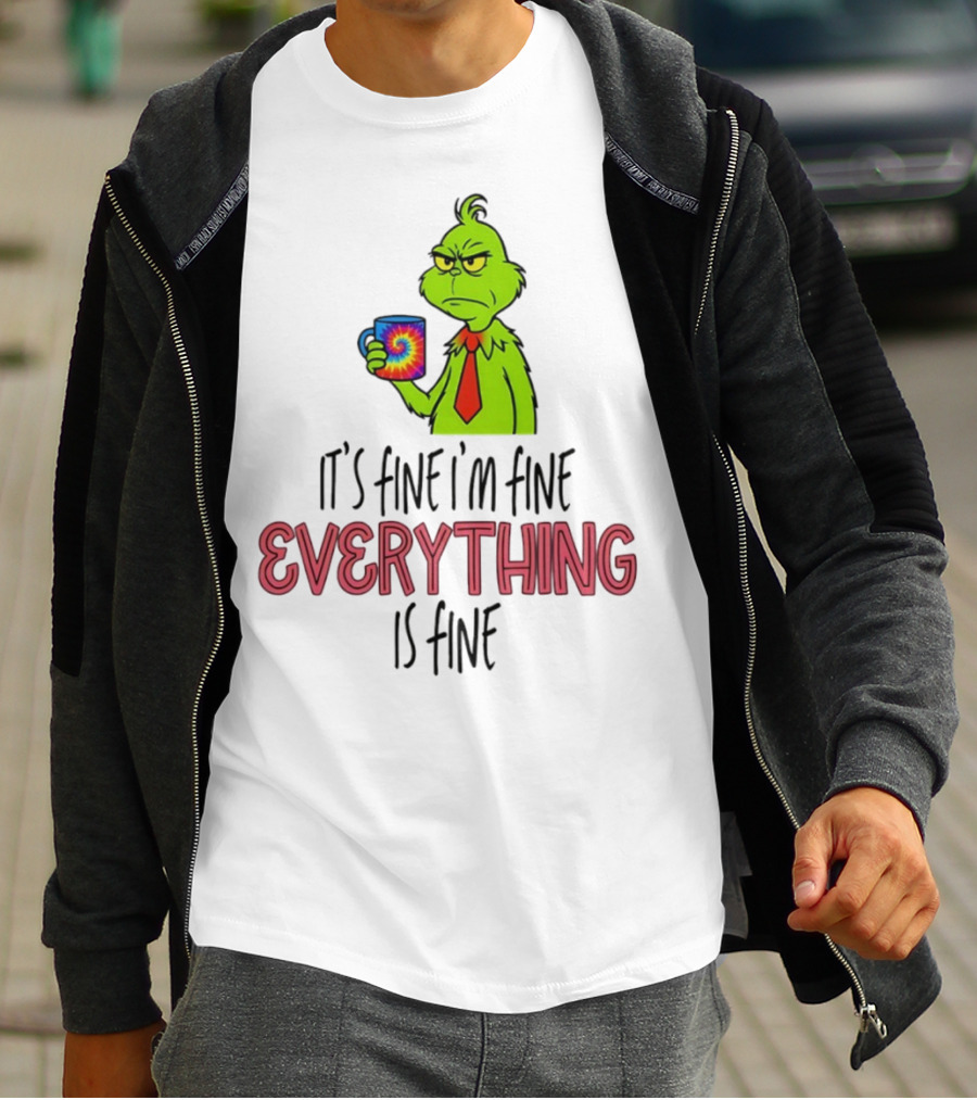 Grinch It's Fine I'm Fine Everything Is Fine Christmas Mood T-Shirt