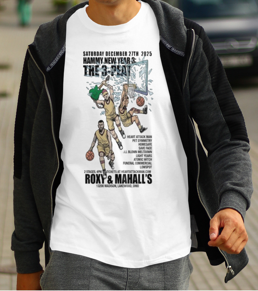 Saturday December 27th 2025 Hammy New Year 3 The 3-Peat Roxy And Mahall’s T-Shirt