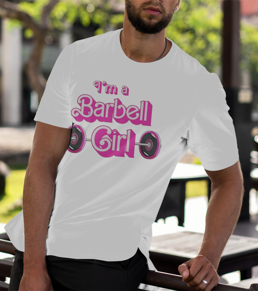 I’m A Barbell Girl Gym Enthusiast With Weightlifting Passion T-Shirt