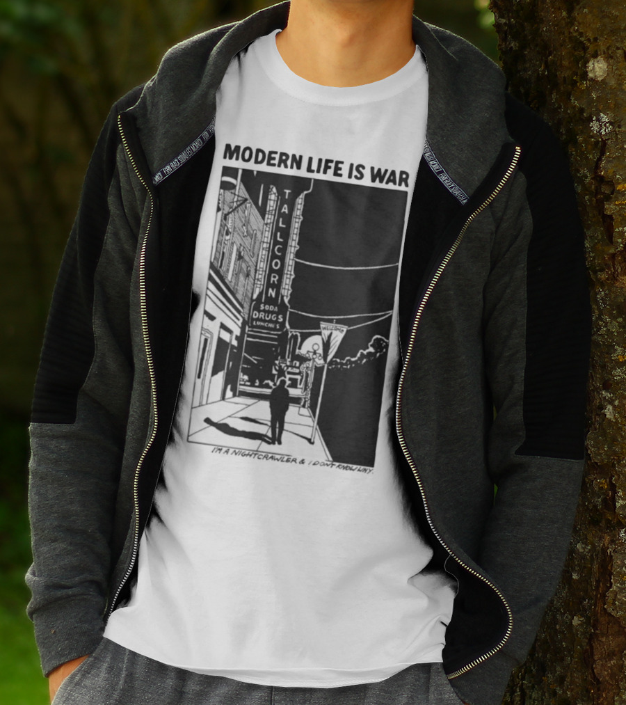 Modern Life Is War Night Crawler Tallcorn Soda Drugs Lunche T-Shirt
