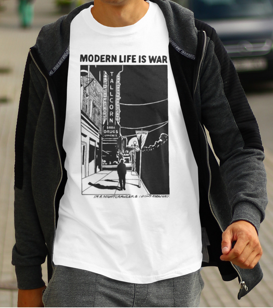 Modern Life Is War Night Crawler Tallcorn Soda Drugs Lunche T-Shirt