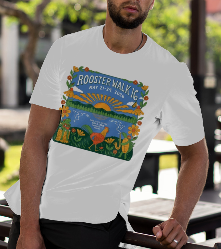 Rooster Walk 16 May 21-24 2026 Pop’s Farm Music & Arts Festival Martinsville Virginia T-Shirt