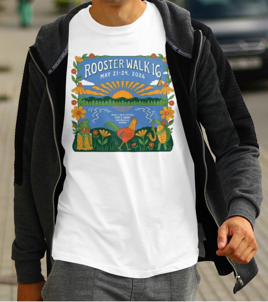 Rooster Walk 16 May 21-24 2026 Pop’s Farm Music & Arts Festival Martinsville Virginia T-Shirt