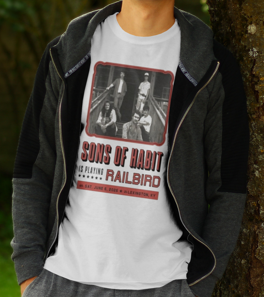 Sons Of Habit Railbird Lexington KY June 6 2026 Concert T-Shirt
