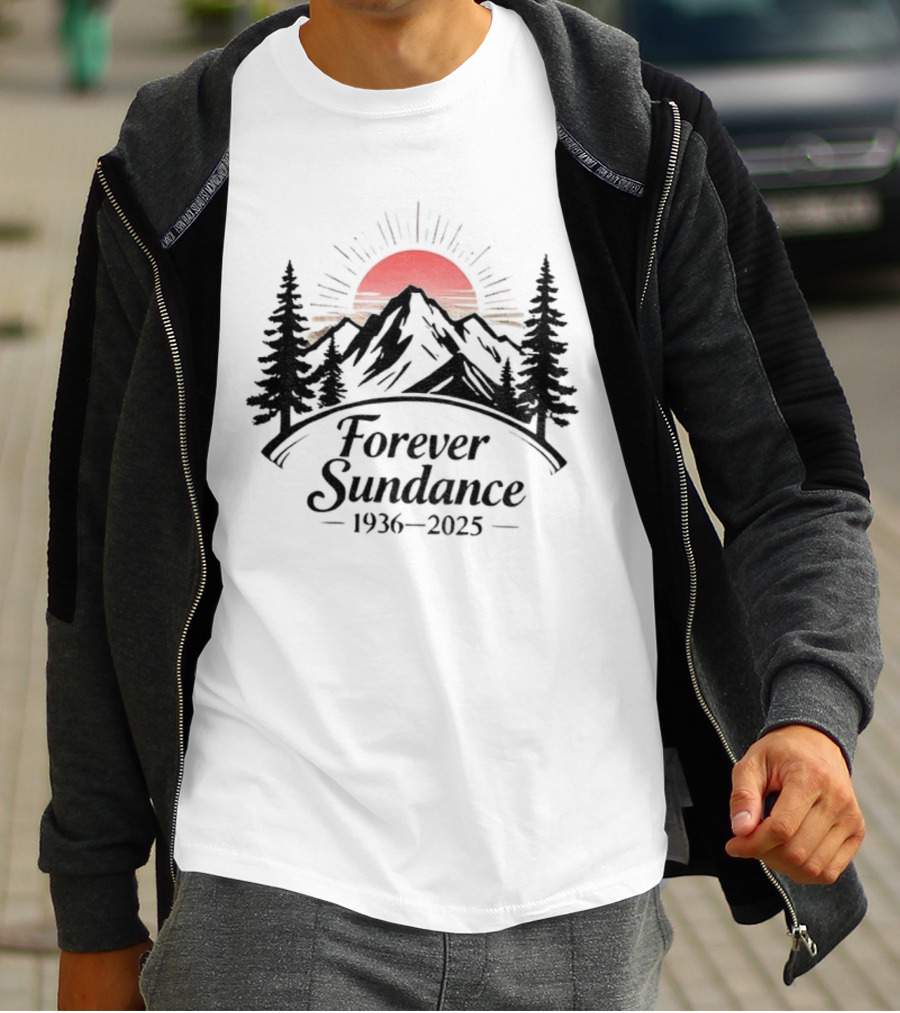 Forever Sundance Rest In Pace Robert Redford 1936-2025 Sunset Mountain Scene T-Shirt