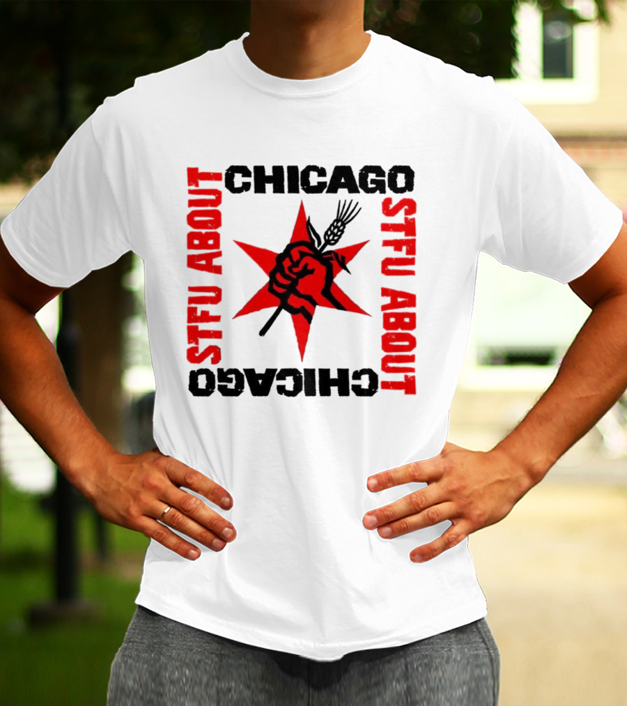 STFU About Chicago Revolution Brewery Star Red Fist T-Shirt