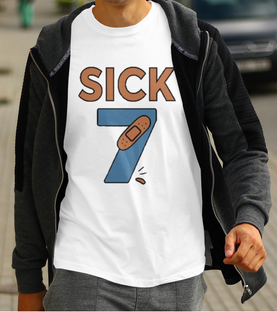 Sick 7 Wordplay Bandage Humor T-Shirt