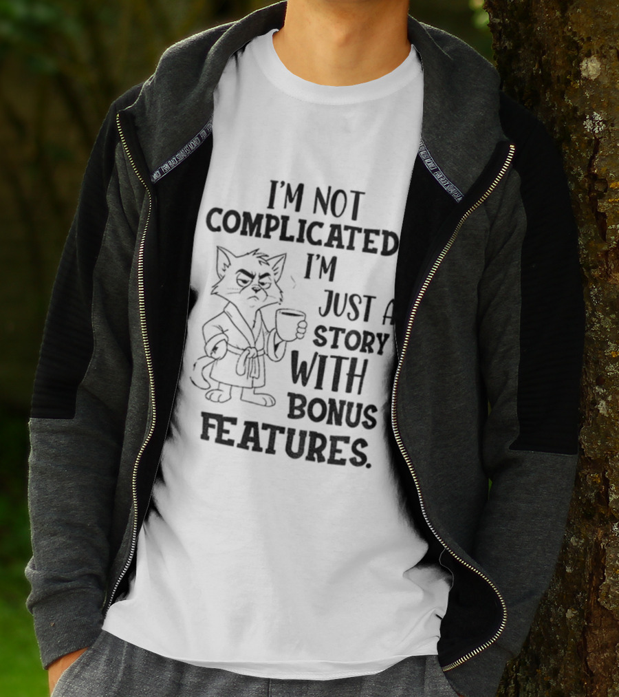 I'm Not Complicated Cat Story With Bonus Features T-Shirt