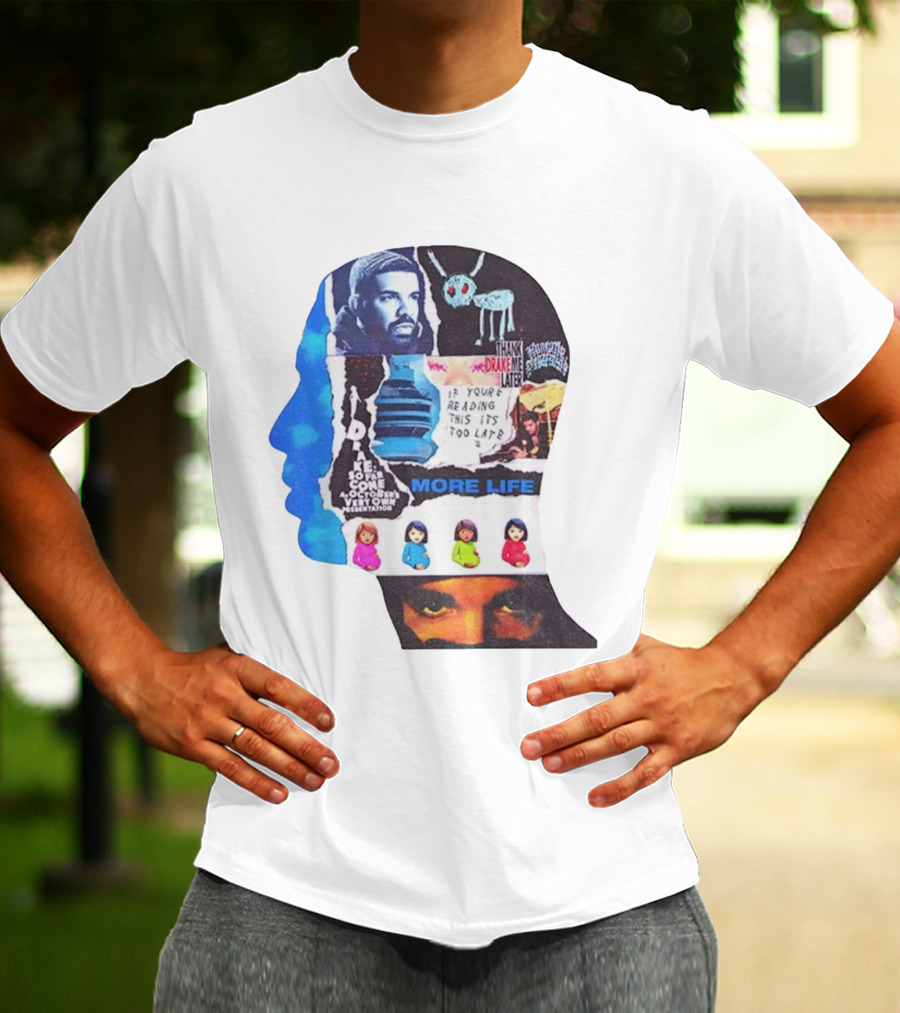 Drake Thank Me Later If You’re Reading This It’s Too Late More Life Collage T-Shirt