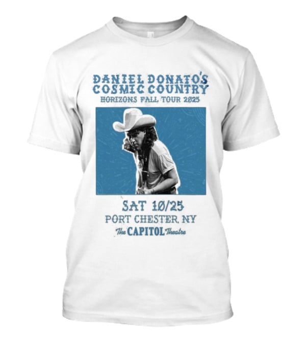 Daniel Donato’s Cosmic Country 2025 Live At The Capitol Theatre Port Chester NY T-Shirt
