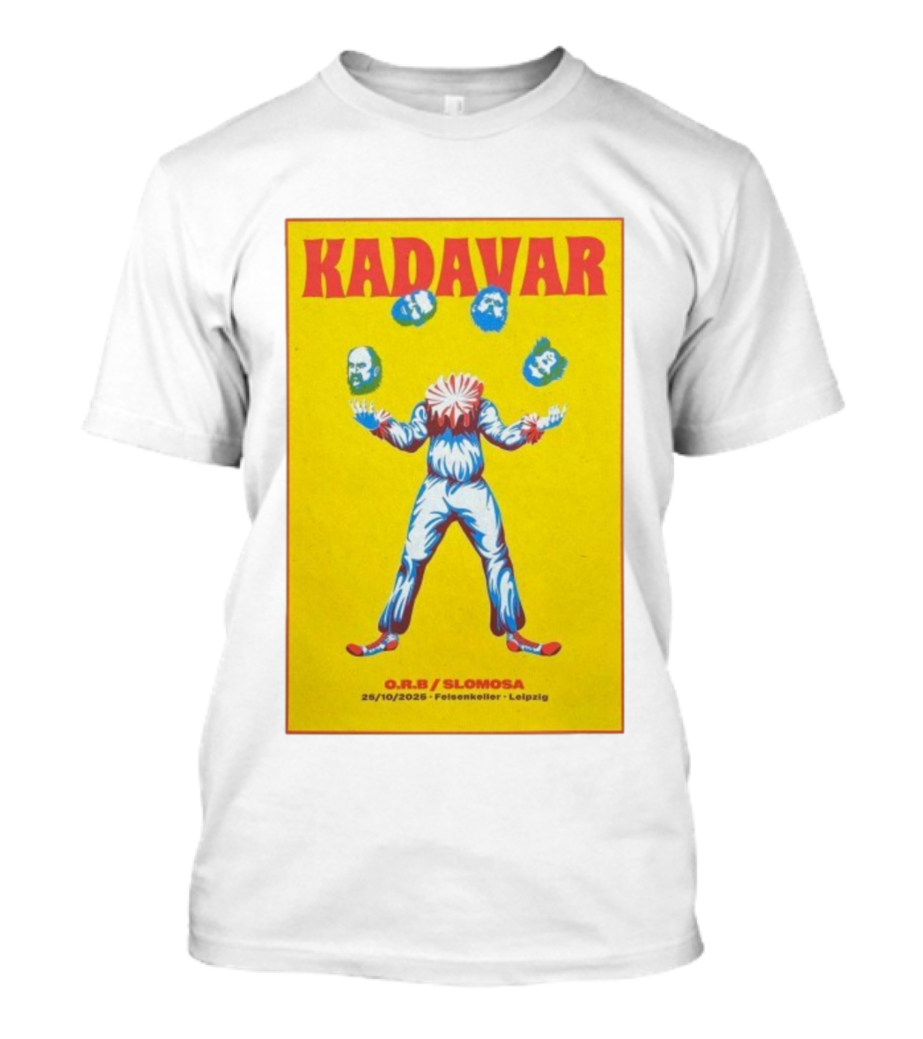 Kadavar O.R.B. Slomosa Felsenkeller Leipzig 25/10/2025 Clown Juggler Heads T-Shirt