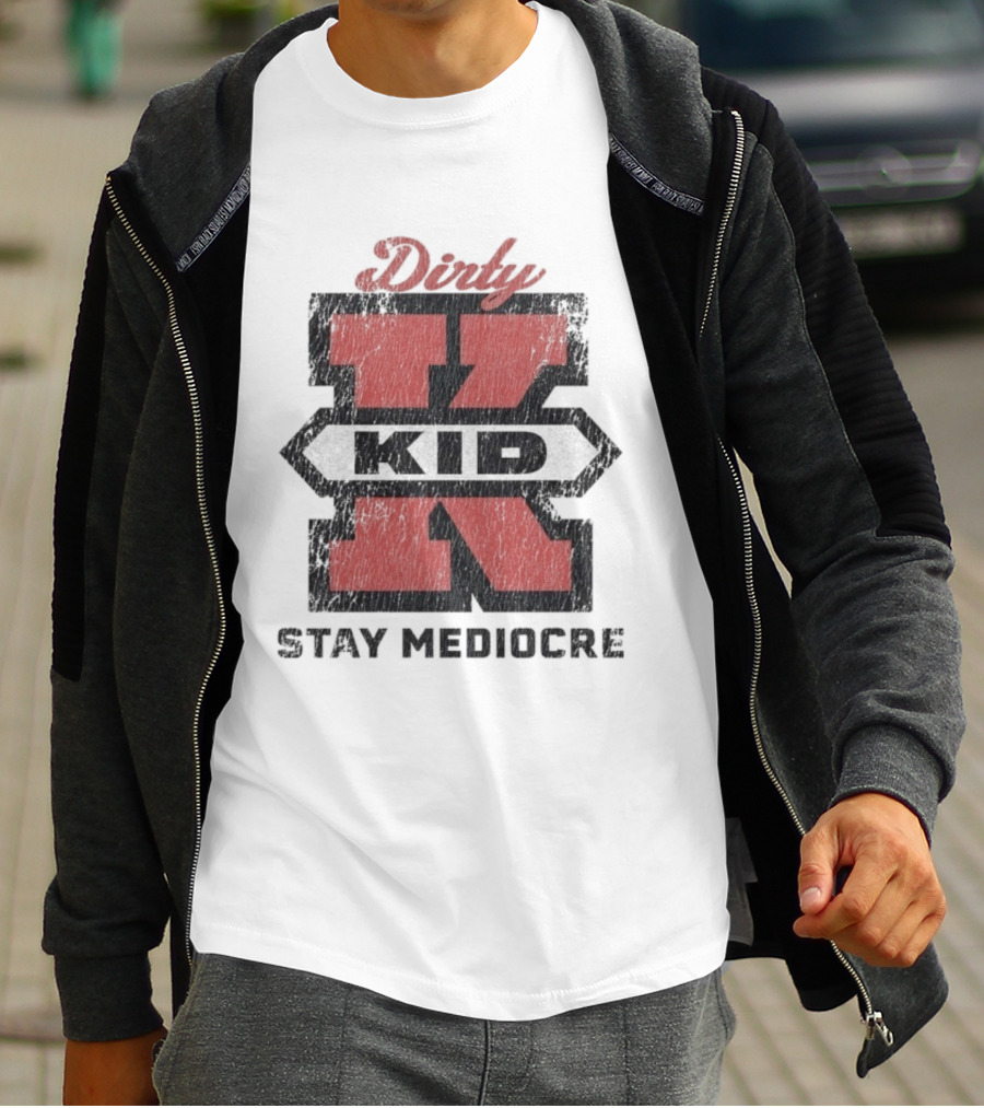 Dirty Kid Super X Stay Mediocre T-Shirt