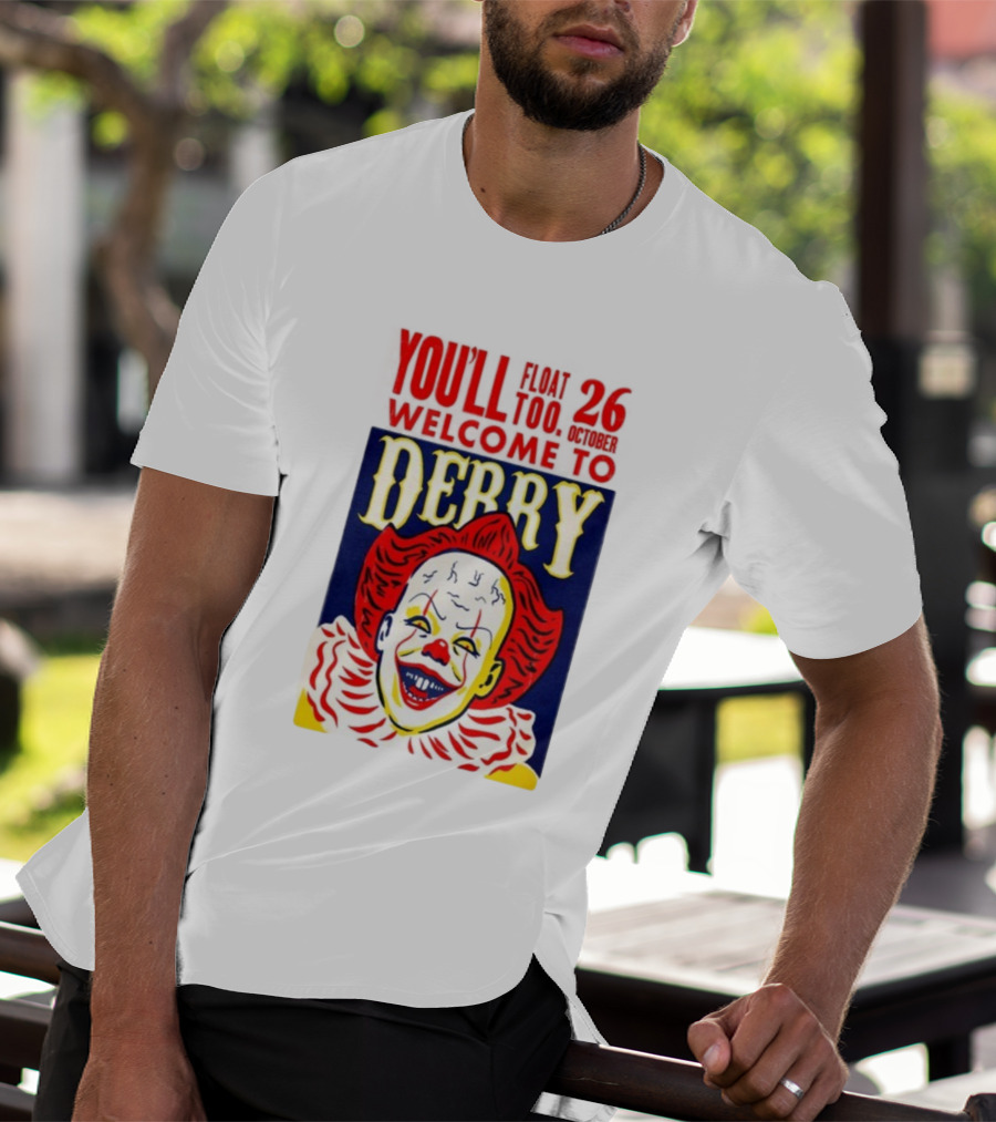 You'll Float Too Welcome To Derry October 26 2025 Clown T-Shirt