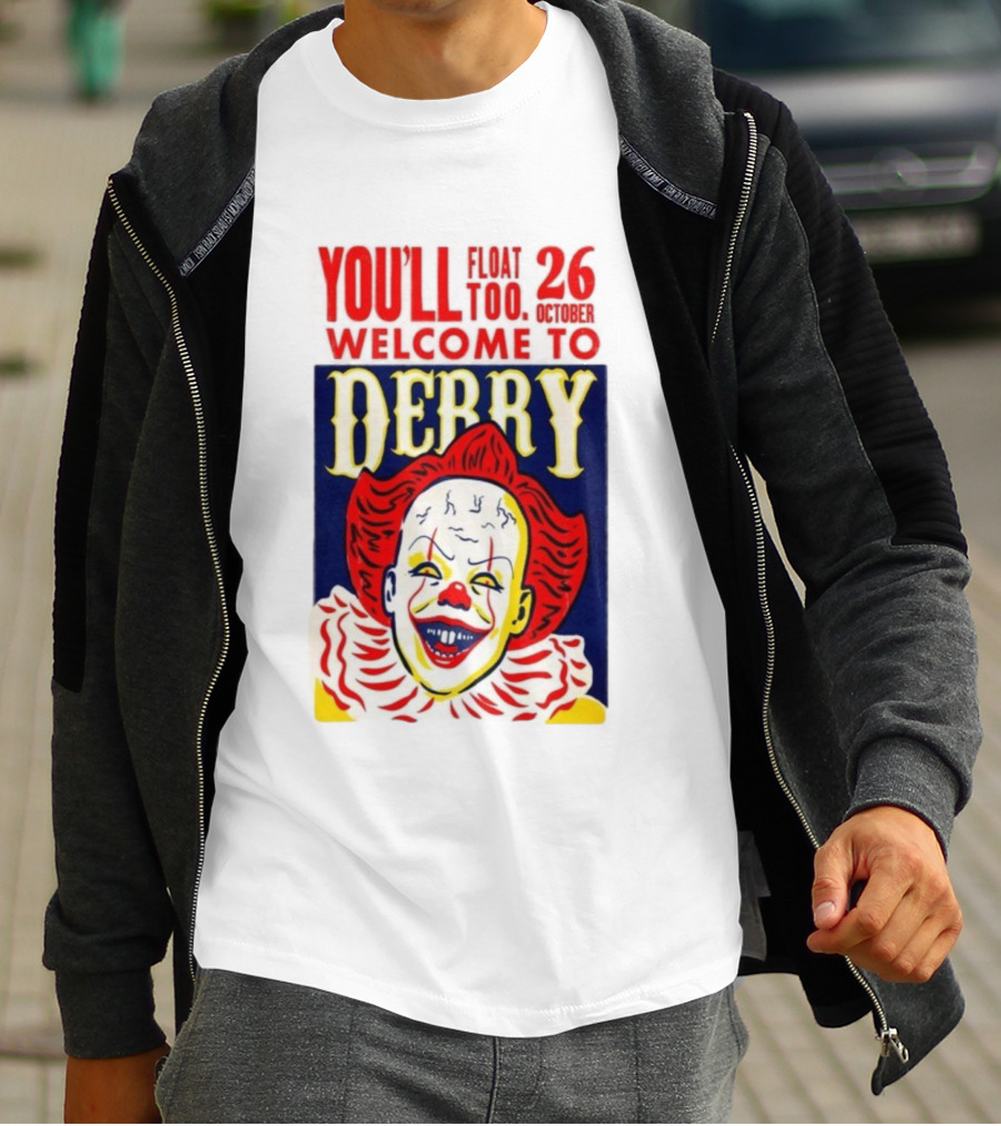 You'll Float Too Welcome To Derry October 26 2025 Clown T-Shirt