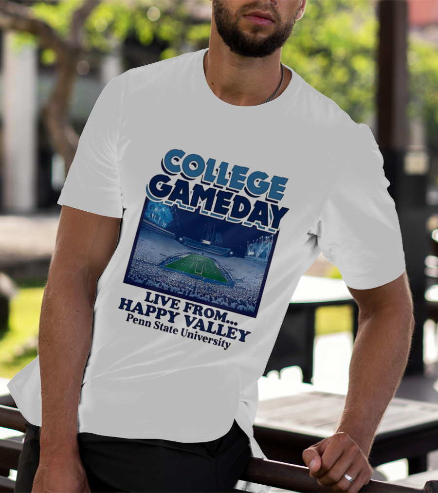 College Gameday Live From Happy Valley Penn State University T-Shirt