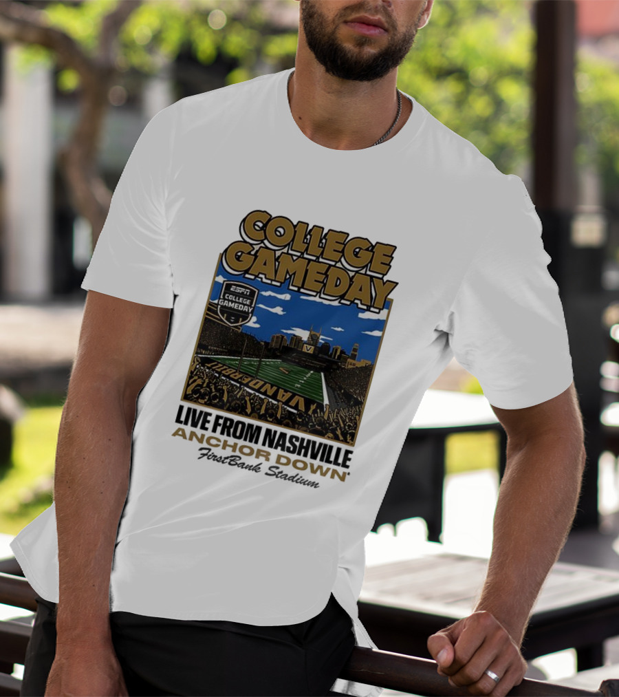 Vanderbilt Commodores College Gameday Live From Nashville Anchor Down Stadium T-Shirt