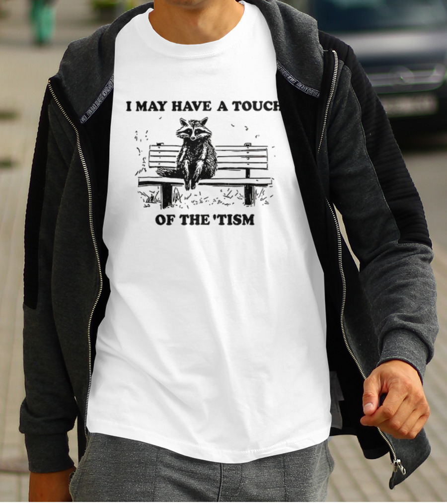 Raccoon I May Have A Touch Of The Tism Vintage Bench Sitting T-Shirt