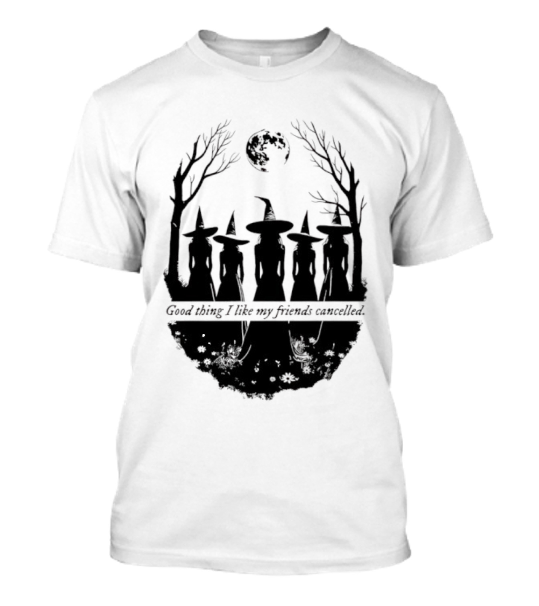 Good Thing I Like My Friends Cancelled Gothic Halloween Moon Twigs T-Shirt