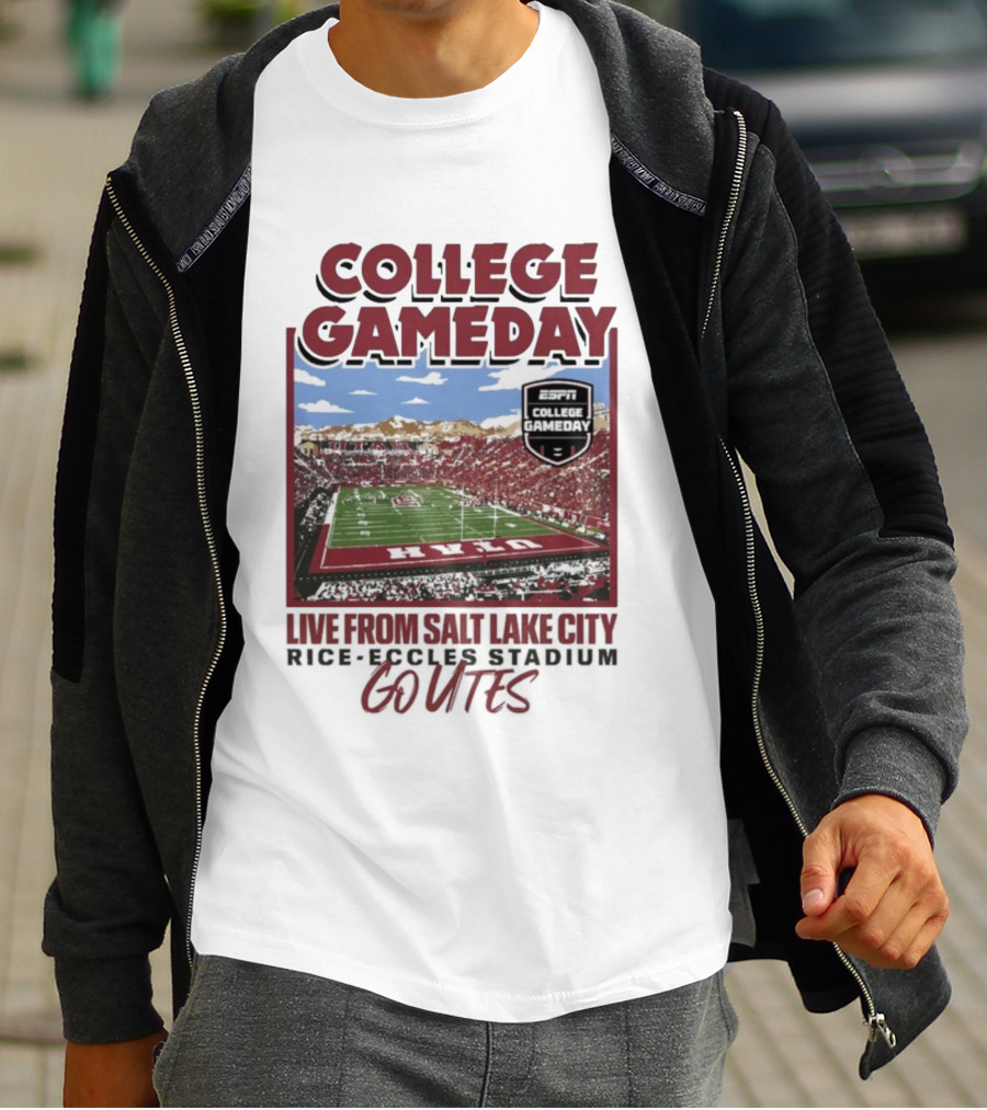 College Gameday Live From Salt Lake City Rice Eccles Stadium Go Utes T-Shirt