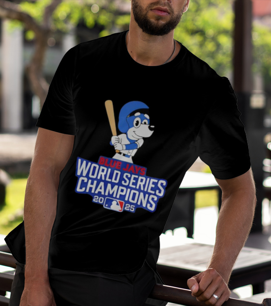 Blue Jays World Series Champions 2025 Bluey Baseball MLB T-Shirt
